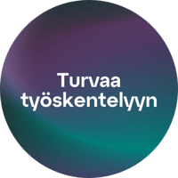 Turvaa työskentelyyn Turvaa työskentelyyn