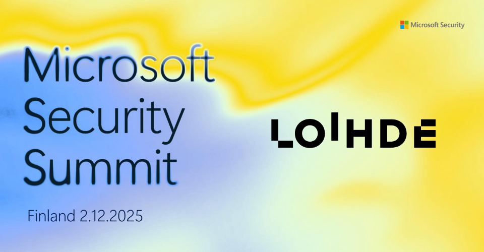 Loihde x Microsoft Security Summit 02122025