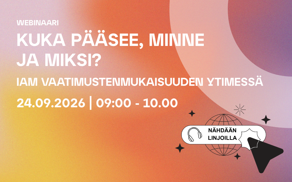 Webinaari IAM vaatimustenmukaisuuden ytimessä
