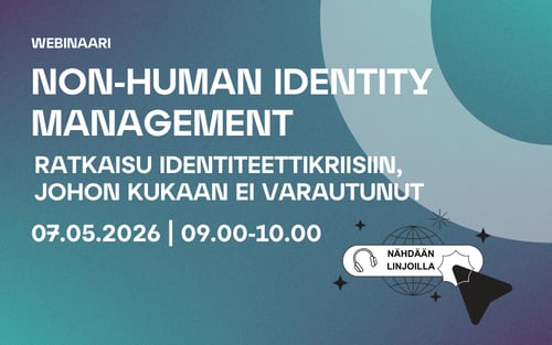 Non-human Identity Management -webinaari