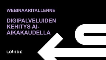 Webinaaritallenne Digipalveluiden kehitys AI-aikakaudella