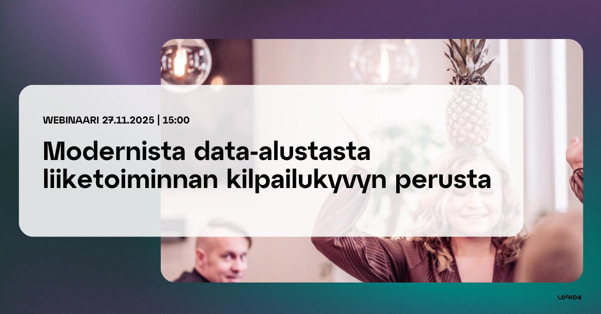 webinaari - modernista data-alustasta liiketoiminnan perusta
